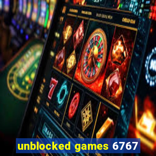unblocked games 6767